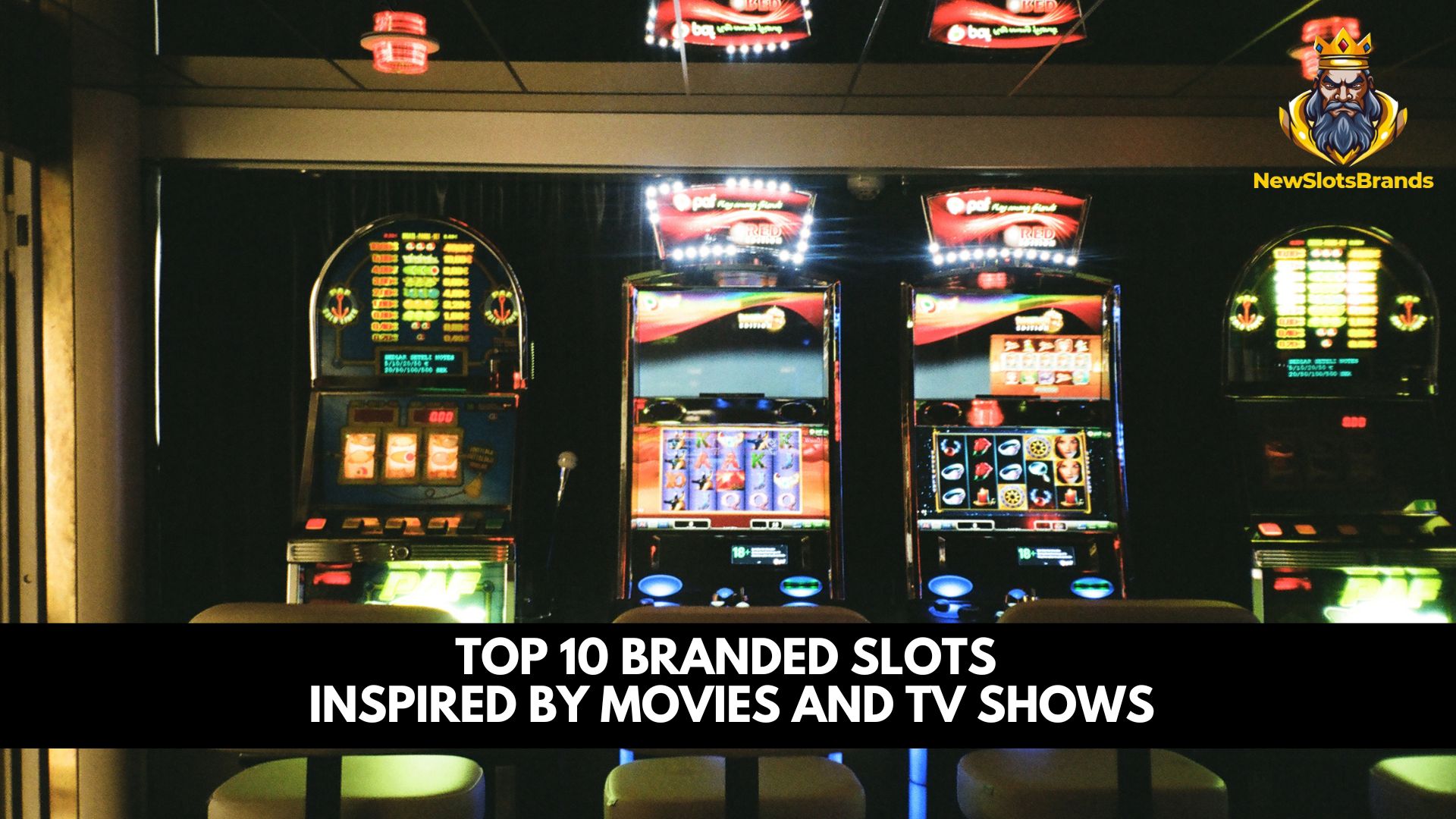 Top 10 Branded Slots Inspired by Movies and TV Shows