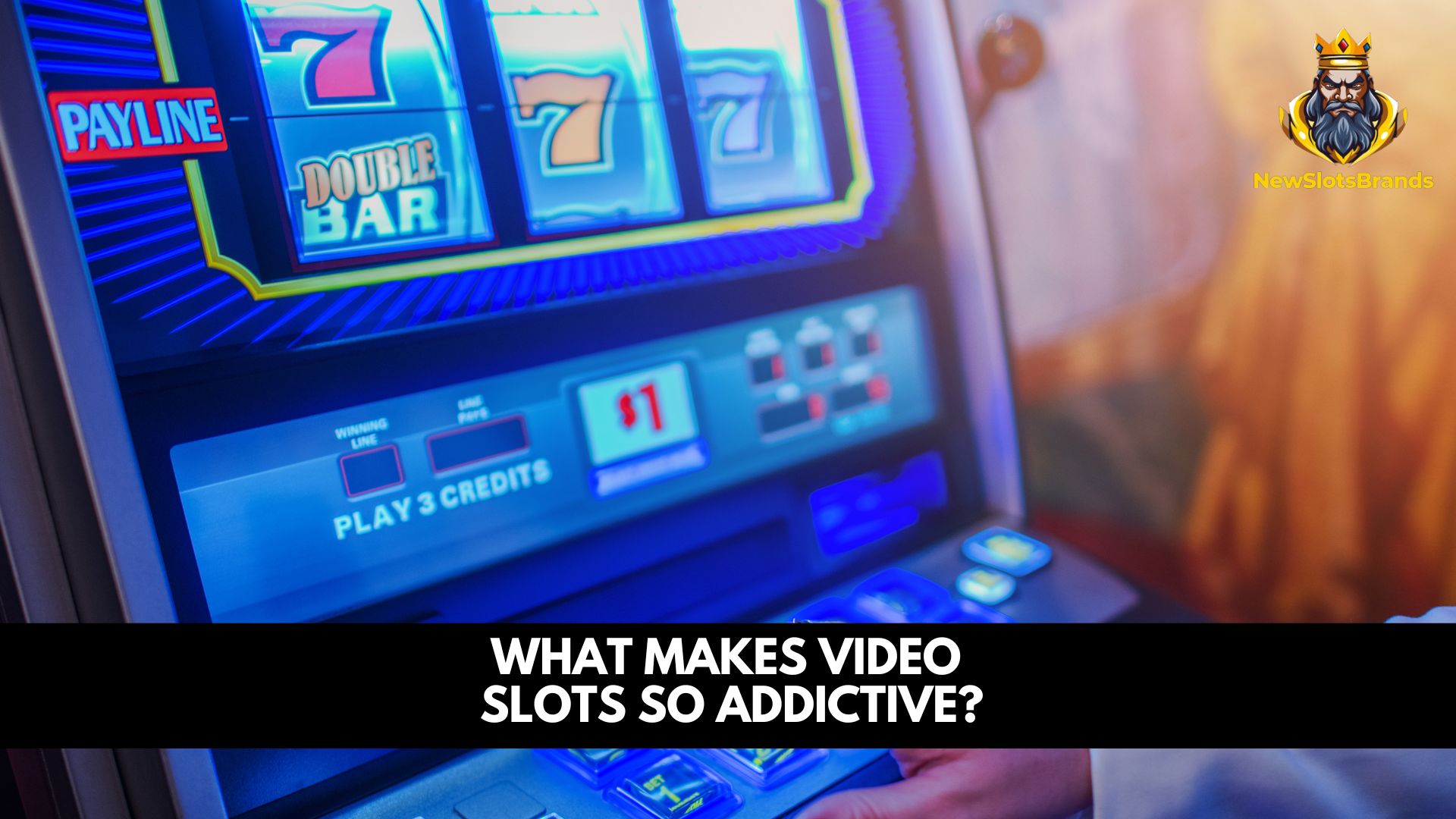 What Makes Video Slots So Addictive?